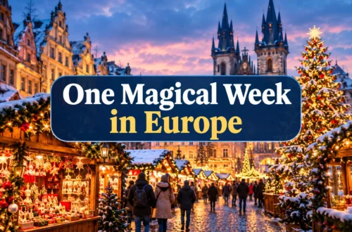 One Magical Week in Europe: The Christmas Market Itinerary Made for First-Timers