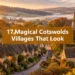 17 Magical Cotswolds Villages That Look Straight Out of a Fall Fairytale
