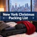 New York Christmas Packing List: 21 Winter Essentials You'll Actually Use