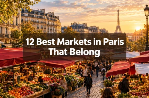 12 Best Markets in Paris That Belong on Your Paris Bucket List