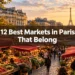12 Best Markets in Paris That Belong on Your Paris Bucket List
